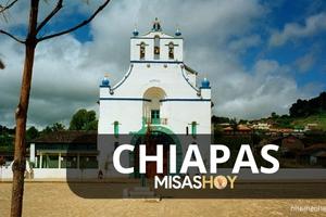 Misas hoy en Chiapas