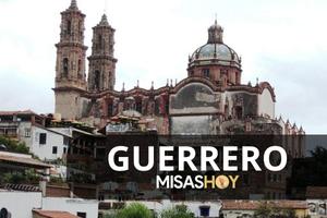 Misas hoy en Guerrero