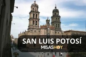 Misas hoy en San Luis Potosi